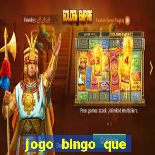 jogo bingo que ganha dinheiro