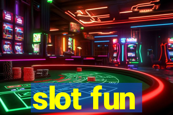 slot fun