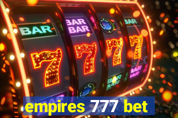 empires 777 bet