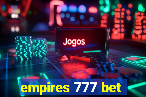 empires 777 bet