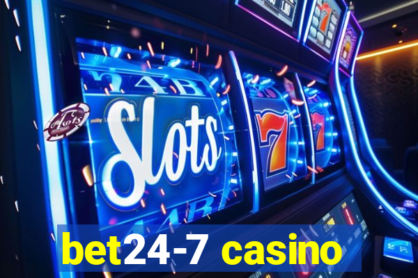 bet24-7 casino