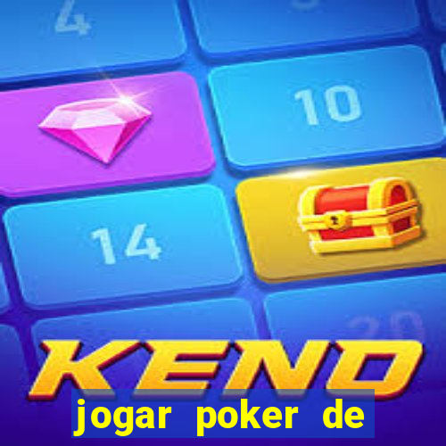 jogar poker de gra?a online