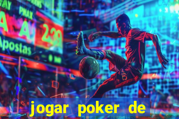 jogar poker de gra?a online