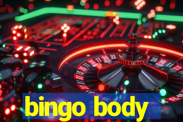 bingo body