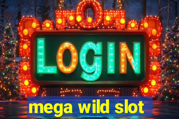 mega wild slot