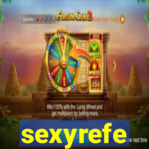 sexyrefe