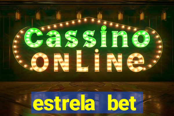 estrela bet aplicativo download