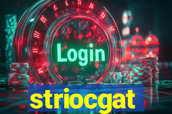 striocgat