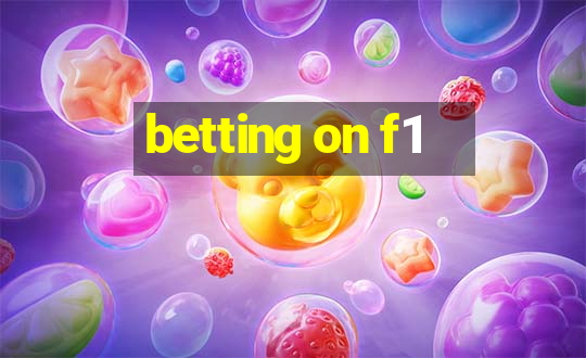 betting on f1