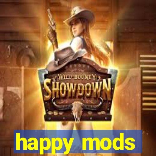 happy mods