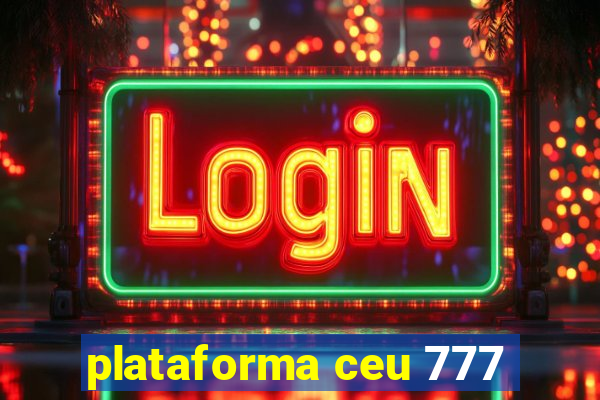 plataforma ceu 777