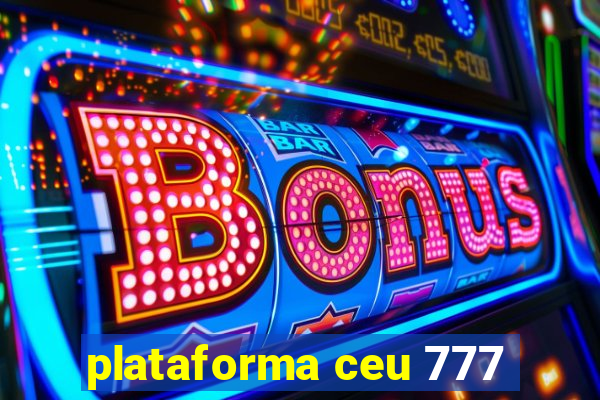 plataforma ceu 777