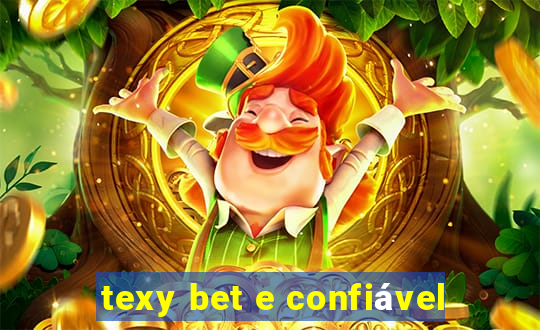 texy bet e confiável