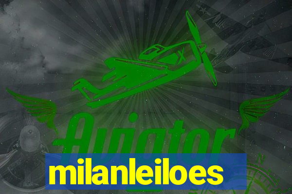 milanleiloes