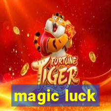 magic luck