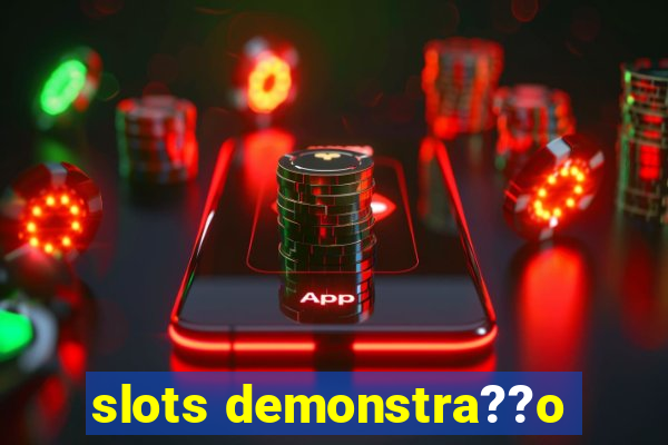 slots demonstra??o