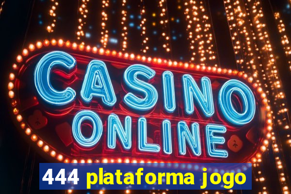 444 plataforma jogo