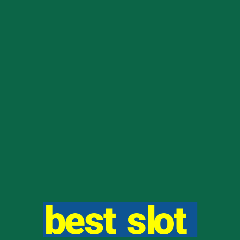 best slot