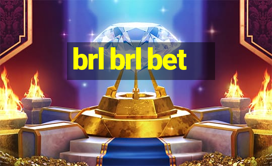 brl brl bet