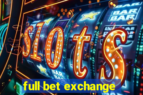 full bet exchange