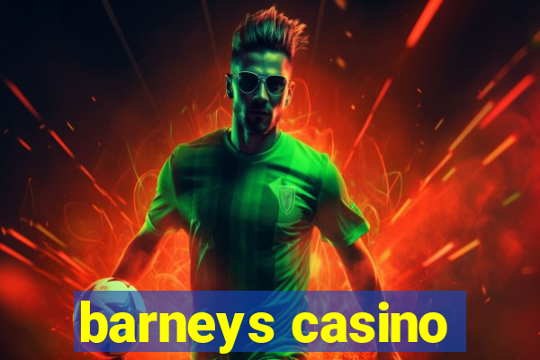 barneys casino