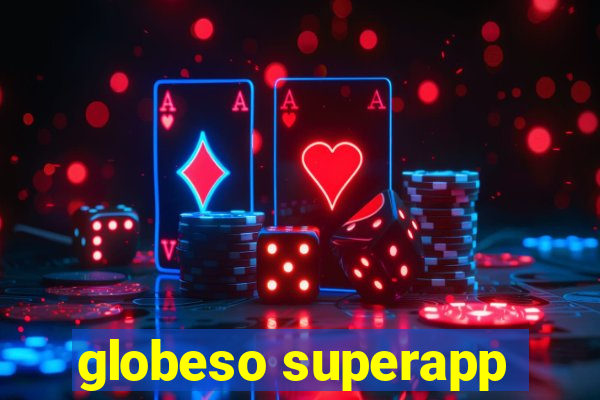 globeso superapp