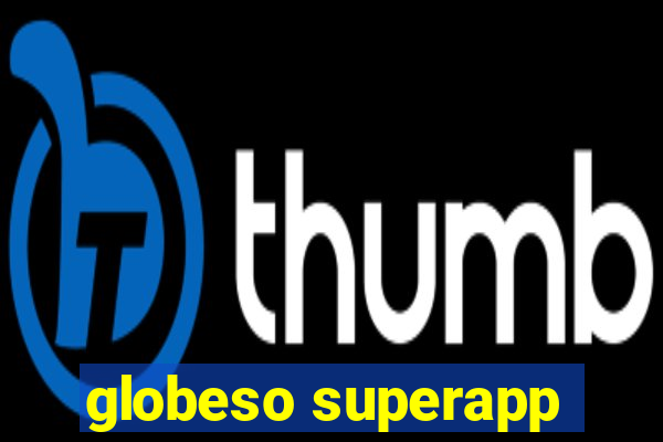 globeso superapp