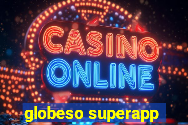 globeso superapp