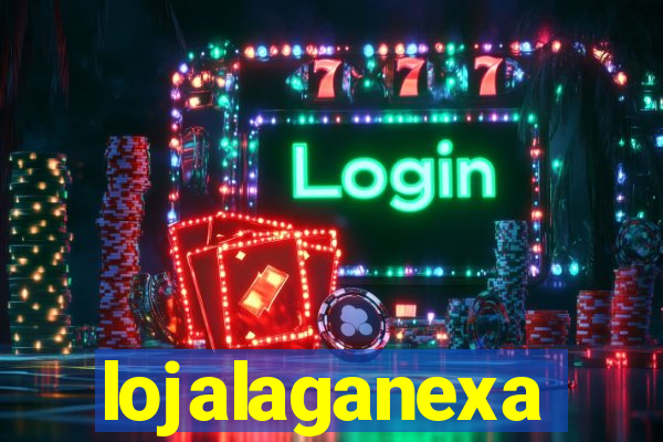 lojalaganexa