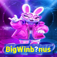 BigWinb?nus