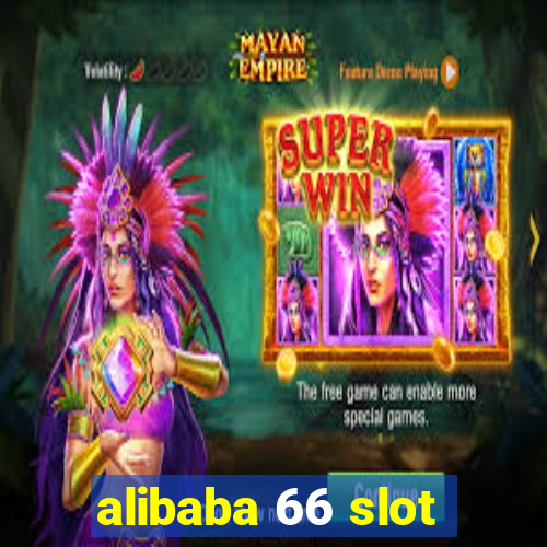 alibaba 66 slot