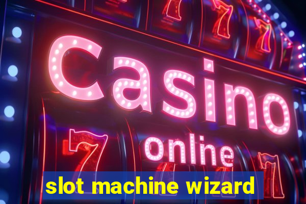 slot machine wizard