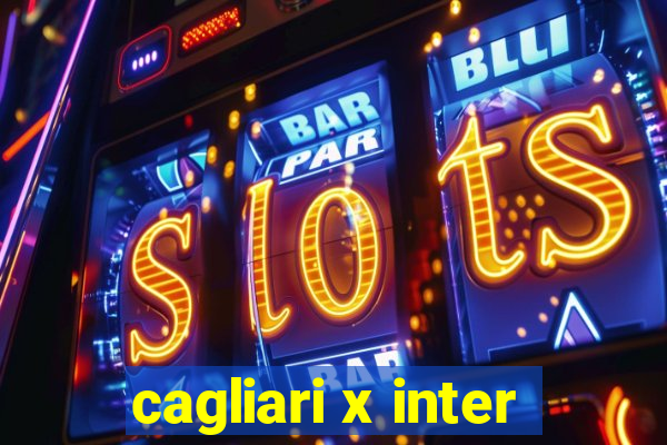 cagliari x inter