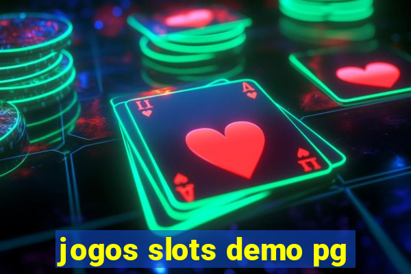 jogos slots demo pg