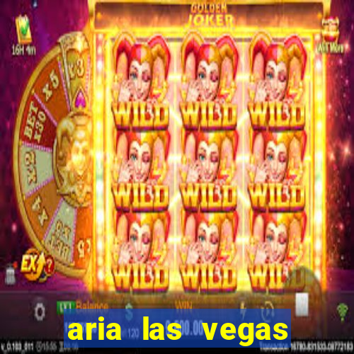 aria las vegas hotel and casino