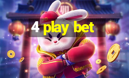 4 play bet