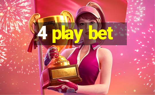 4 play bet