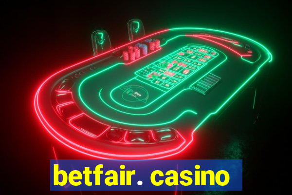 betfair. casino