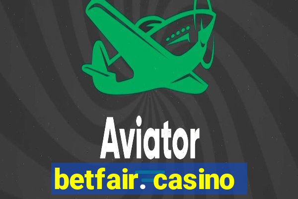 betfair. casino