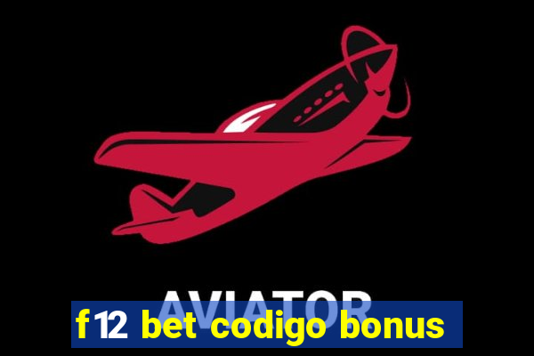 f12 bet codigo bonus