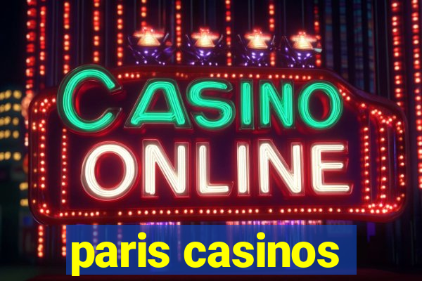 paris casinos