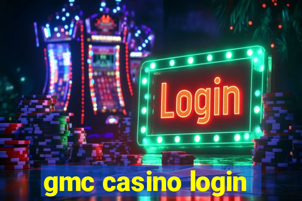 gmc casino login