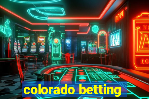 colorado betting