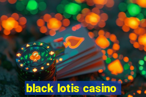 black lotis casino