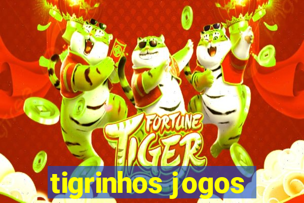 tigrinhos jogos