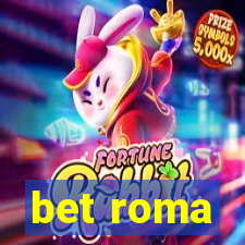 bet roma