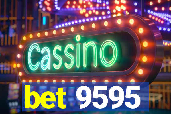 bet 9595