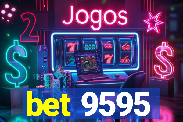 bet 9595