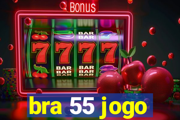 bra 55 jogo