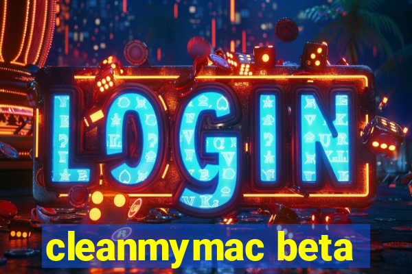 cleanmymac beta